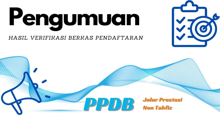 Pengumuman Hasil Verifikasi Berkas Pendaftaran Calon Peserta Didik Baru Tahun Pelajaran 2024/2025 Jalur Prestasi Non Tahfiz